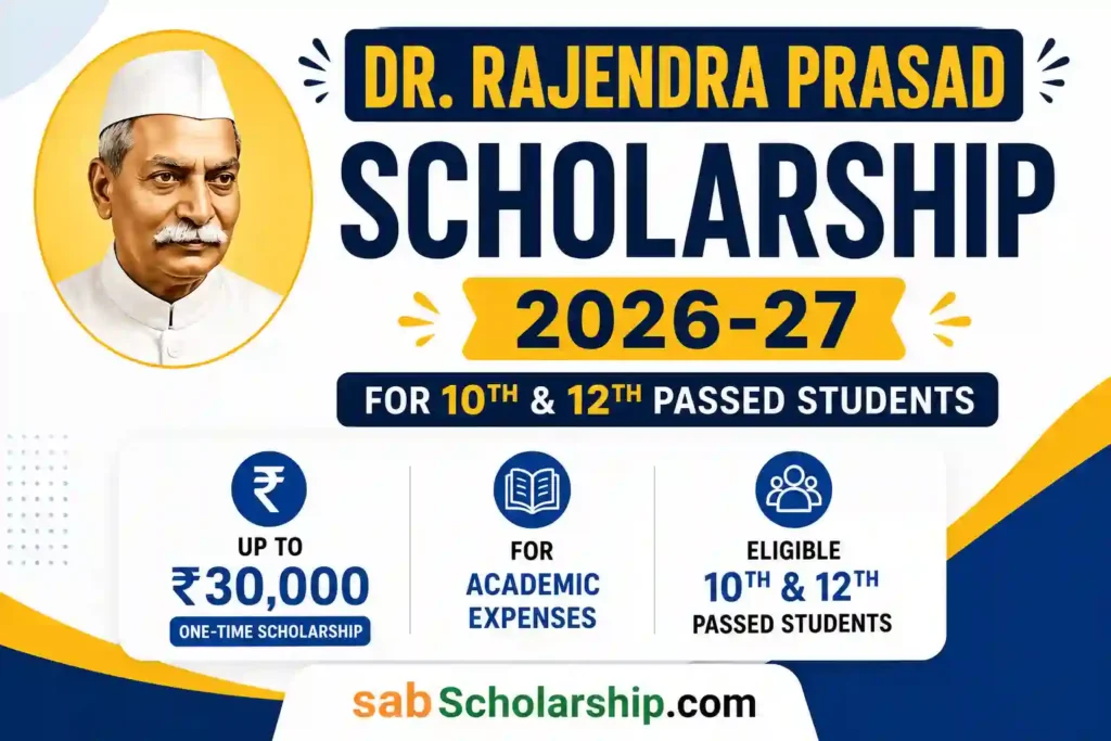 Dr. Rajendra Prasad Scholarship 2026-27 for 10th & 12th Passed Students – Get ₹30,000
