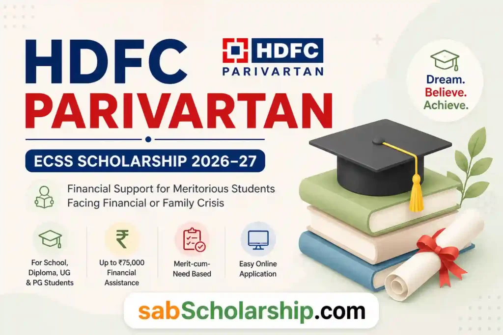 HDFC Parivartan ECSS Scholarship 2026–27 for Class 1–12, Diploma, ITI, Polytechnic, UG & PG students Get up to ₹75,000. Know eligibility, application process, documents, and last date
