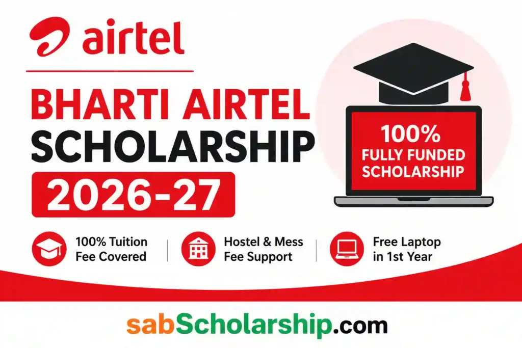 Bharti Airtel Scholarship 2026-27 offers full tuition fees, hostel and mess support, and a free laptop for eligible engineering students in India.
