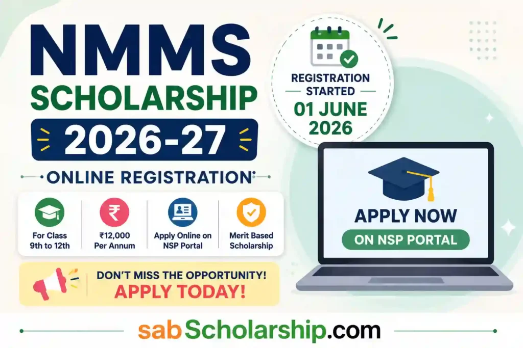 NMMS Scholarship 2026-27 registration has started on NSP Portal from 01 June 2026. Check eligibility, last date, scholarship amount, documents required and apply online process for Fresh & Renewal NMMS Scholarship applications.
